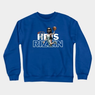 HE IS RIZZIN Crewneck Sweatshirt